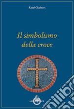 Il simbolismo della croce libro