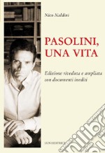 Pasolini, una vita libro