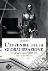 L'avvenire della Globalizzazione. Scritti giornalistici (1969-79) libro