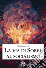 La via di Sorel al socialismo