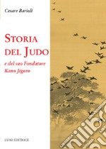 Storia del judo e del suo fondatore Kano Jigoro libro