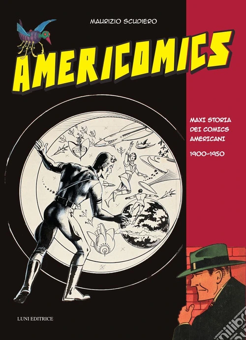 Americomics. Maxi storia dei comics americani 1900-1950. Ediz. a colori