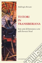 Testori in transiberiana libro