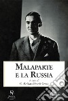 Malaparte e la Russia. Atti del Convegno (Milano, 26 novembre 2021) libro