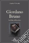 Giordano Bruno. La falena dello spirito libro di Verrecchia Anacleto