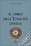 Il libro dell'unicità divina libro