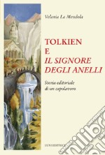 Tolkien e Il Signore degli anelli libro