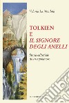 Tolkien e Il Signore degli anelli libro