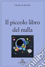 Il piccolo libro del nulla libro