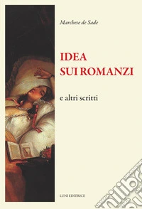 Idea sui romanzi e altri scritti