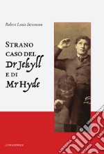 Lo strano caso del dottor Jekyll e del signor Hyde libro