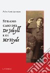 Lo strano caso del dottor Jekyll e del signor Hyde libro