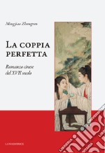 La coppia perfetta. Ediz. integrale libro