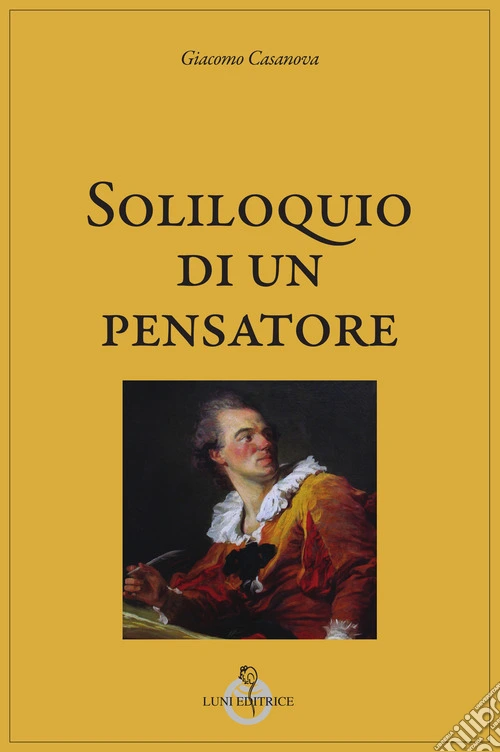 Soliloquio di un pensatore. Testo italiano a fronte. Ediz. bilingue