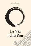 La via dello zen libro