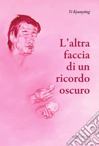 L'altra faccia di un ricordo oscuro libro