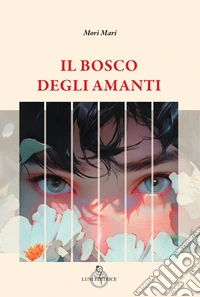 Il bosco degli amanti libro