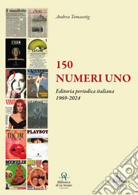 150 numeri uno. Ediz. a colori libro