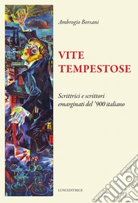 Vite tempestose libro