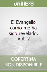 El Evangelio como me ha sido revelado. Vol. 2 libro