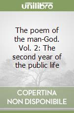 The poem of the man-God. Vol. 2: The second year of the public life libro