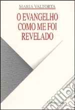 O Evangelho como me foi revelado. Vol. 8 libro