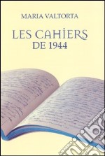 Les cahiers de 1944 libro