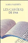 Les cahiers de 1944 libro