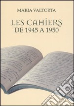 Les cahiers de 1945 a 1950 libro