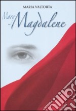 Mary Magdalene. Ediz. inglese libro