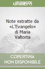 Note estratte da «L'Evangelo» di Maria Valtorta