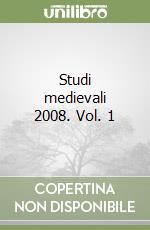 Studi medievali 2008. Vol. 1