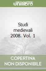 Studi medievali 2008. Vol. 1 libro