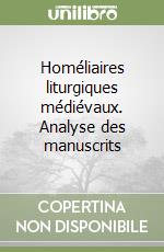 Homéliaires liturgiques médiévaux. Analyse des manuscrits libro