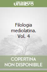 Filologia mediolatina. Vol. 4