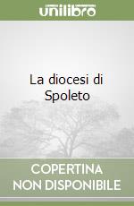 La diocesi di Spoleto libro