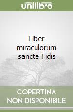 Liber miraculorum sancte Fidis