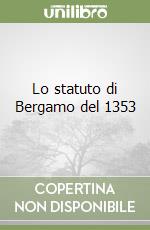 Lo statuto di Bergamo del 1353 libro