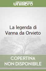 La legenda di Vanna da Orvieto