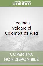 Legenda volgare di Colomba da Rieti libro