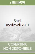 Studi medievali 2004
