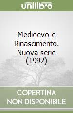 Medioevo e Rinascimento. Nuova serie (3) (1992) libro