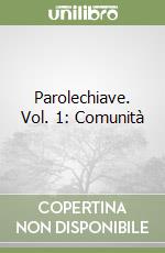 Parolechiave. Vol. 1: Comunità