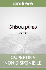 Sinistra punto zero libro