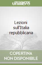 Lezioni sull'Italia repubblicana libro