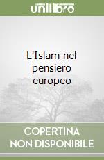 L'Islam nel pensiero europeo