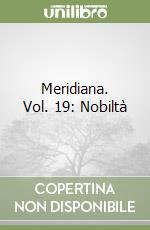 Meridiana. Vol. 19: Nobiltà libro