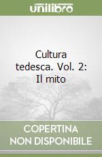 Cultura tedesca. Vol. 2: Il mito libro