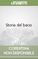 Storia del bacio