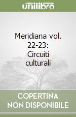 Meridiana vol. 22-23: Circuiti culturali libro
